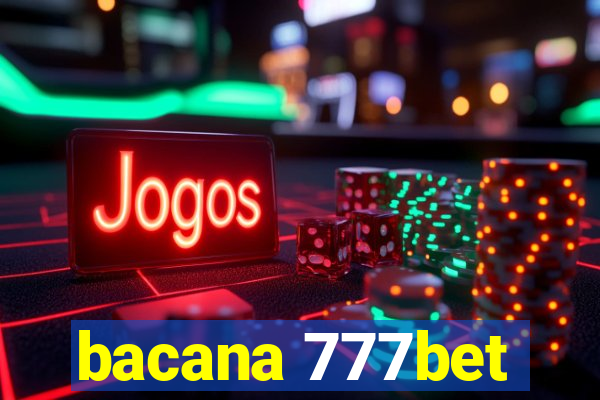 bacana 777bet